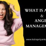 What is Anger and Anger Management