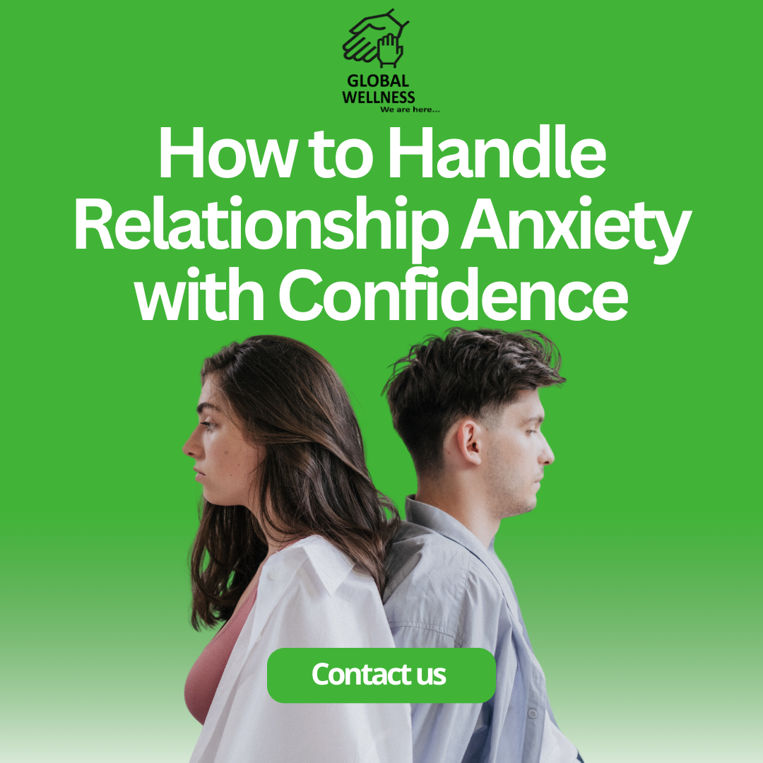 How to Handle Relationship Anxiety with Confidence