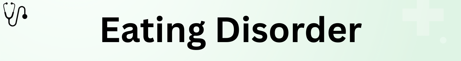 Eating Disorder
